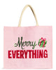 Merry Everything Tote