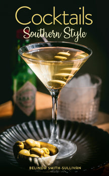 Cocktails Southern Style Book