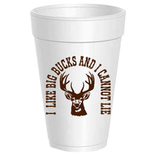  'I Like Big Bucks' Styrofoam Cups