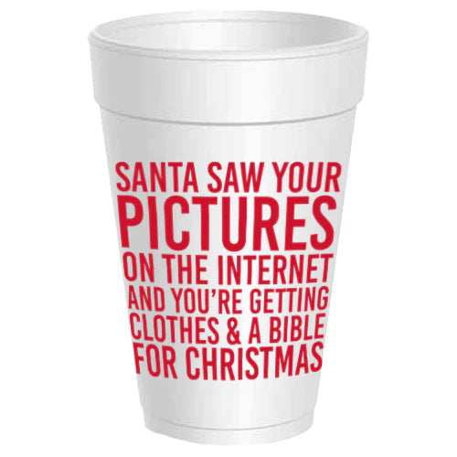 'Santa Saw Your Pictures' Styrofoam Cups