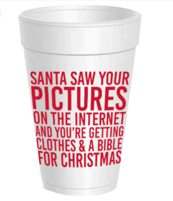 Santa Saw Your Pictures Foam Cups