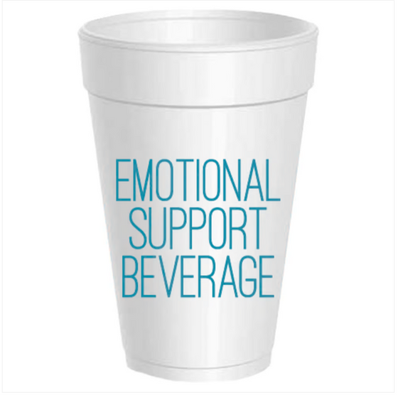 Emotional Support Drink Foam Cups