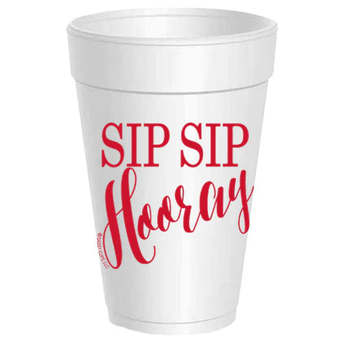 'Sip Sip Hooray' Styrofoam Cups