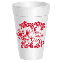  'Where's My Ho's At?' Styrofoam Cups