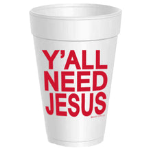  'Y'all Need Jesus' Styrofoam Cups