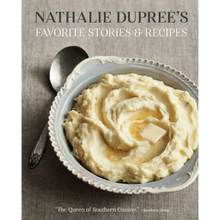  Nathalie Dupree's Favorite Stories and Recipes