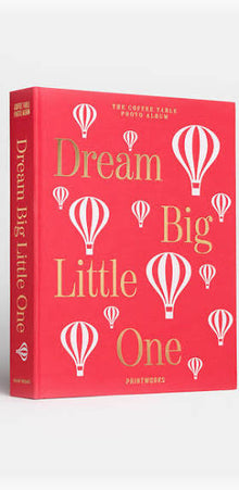  Dream Big Little One Photo Book