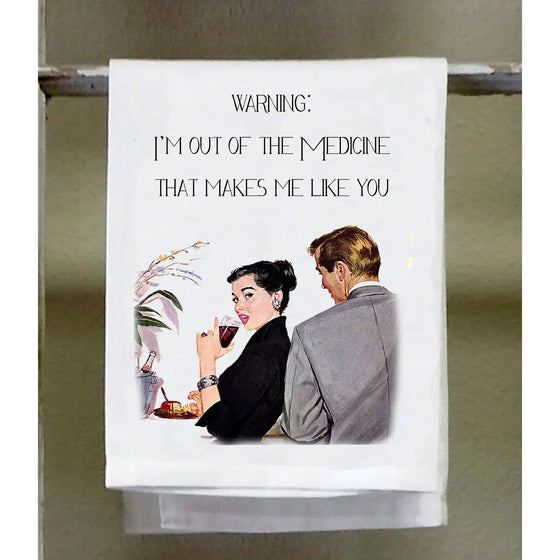 Warning: I'm Out Of Kitchen Towel